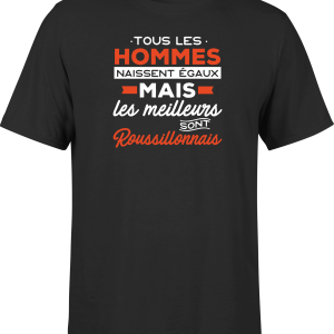 T shirt homme Les meilleurs sont roussilonnais T shirt homme Les meilleurs sont roussilonnais