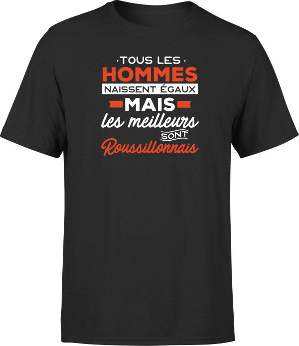 T shirt homme Les meilleurs sont roussilonnais