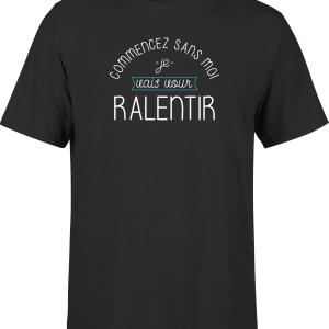 T shirt homme commencez sans moi