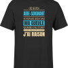 T shirt homme j ai raison je suis aide soignant
