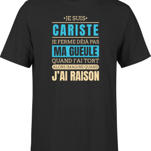 T shirt homme j ai raison je suis cariste
