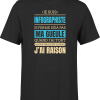 T shirt homme j ai raison je suis infographiste