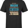 T shirt homme j ai raison je suis macon
