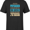 T shirt homme j ai raison je suis physicien