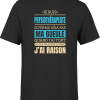 T shirt homme j ai raison je suis physiotherapeute