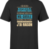 T shirt homme j ai raison je suis responsable informatique