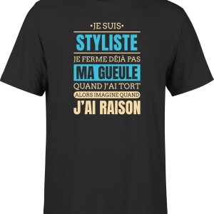 T shirt homme j ai raison je suis styliste