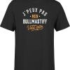 T shirt homme j peux pas bullmastiff