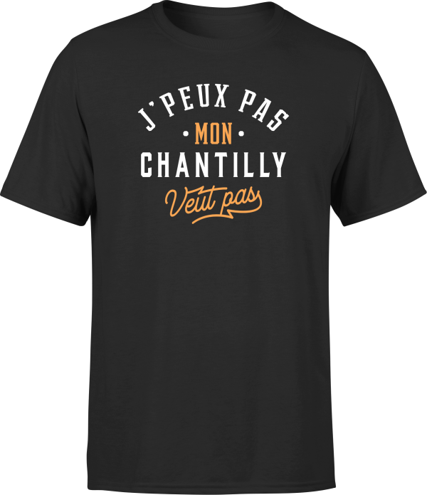 T shirt homme j peux pas chantilly