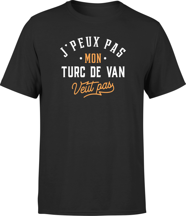 T shirt homme j peux pas turc de van