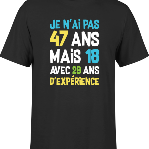 T shirt homme je n’ai pas 47 ans