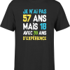 T shirt homme je n&rsquo;ai pas 57 ans