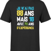 T shirt homme je n&rsquo;ai pas 88 ans