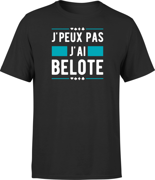 T shirt homme j’peux pas j’ai belote