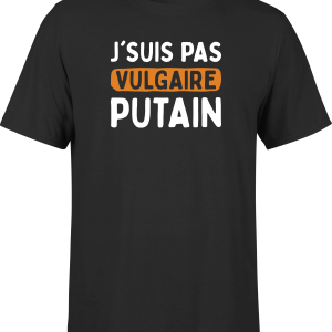 T shirt homme j’suis pas vulgaire