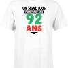 T shirt homme on signe tous pour mes 92 ans