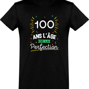 T shirt homme 100 ans la perfection