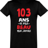 T shirt homme 103 ans et plus beau