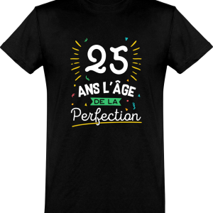 T shirt homme 25 ans la perfection
