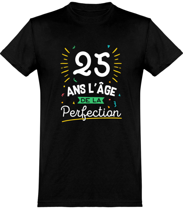 T shirt homme 25 ans la perfection