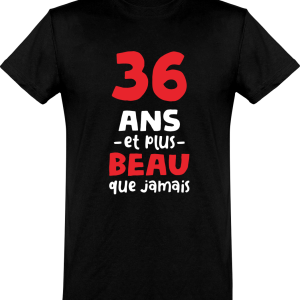 T shirt homme 36 ans et plus beau