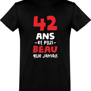 T shirt homme 42 ans et plus beau