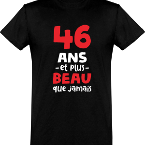 T shirt homme 46 ans et plus beau