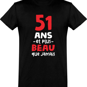 T shirt homme 51 ans et plus beau T shirt homme 51 ans et plus beau