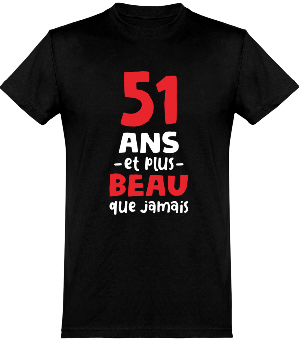 T shirt homme 51 ans et plus beau