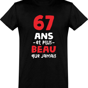 T shirt homme 67 ans et plus beau