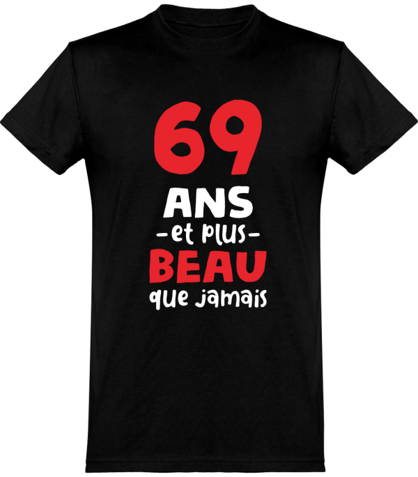 T shirt homme 69 ans et plus beau