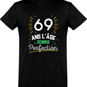 T shirt homme 69 ans la perfection