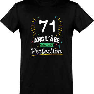 T shirt homme 71 ans la perfection