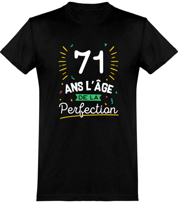 T shirt homme 71 ans la perfection