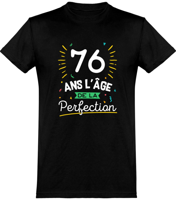 T shirt homme 76 ans la perfection