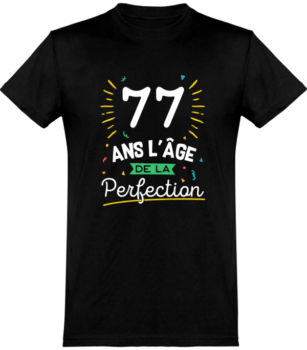 T shirt homme 77 ans la perfection