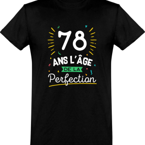 T shirt homme 78 ans la perfection