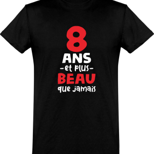 T shirt homme 8 ans et plus beau