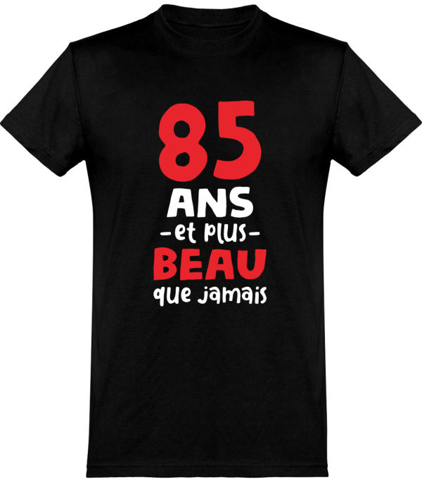 T shirt homme 85 ans et plus beau