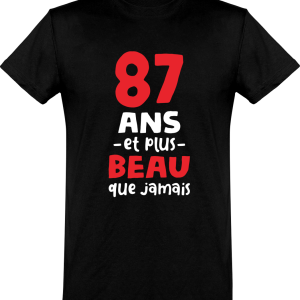 T shirt homme 87 ans et plus beau