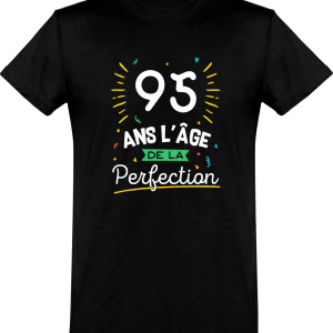 T shirt homme 95 ans la perfection