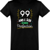 T shirt homme 99 ans la perfection