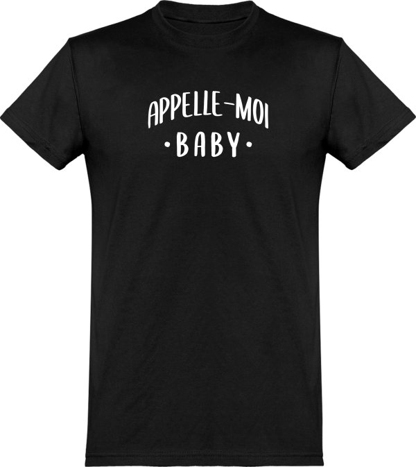 T shirt homme appelle moi baby