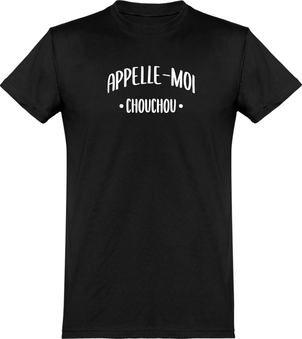 T shirt homme appelle moi chouchou