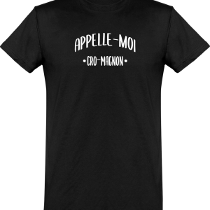 T shirt homme appelle moi cro-magnon