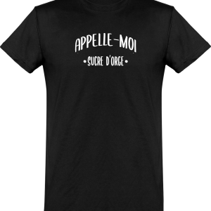 T shirt homme appelle moi sucre d’orge