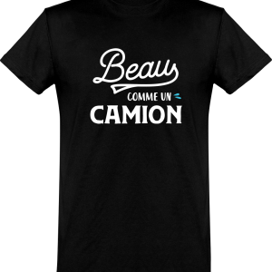 T shirt homme beau comme un camion T shirt homme beau comme un camion