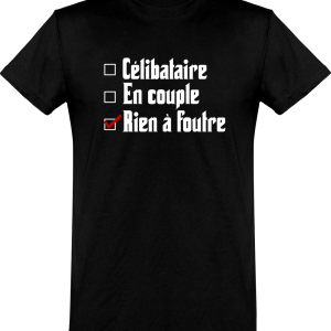 T shirt homme�celibataire en couple rien a foutre T shirt homme�celibataire en couple rien a foutre