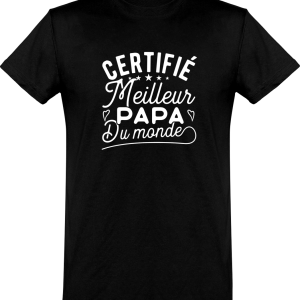 T shirt homme certifie meilleur papa T shirt homme certifie meilleur papa