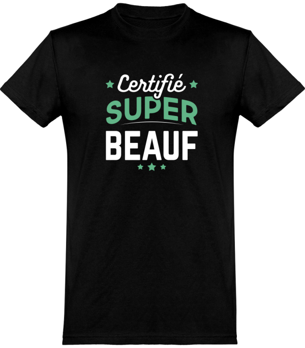 T shirt homme�certifie super beauf